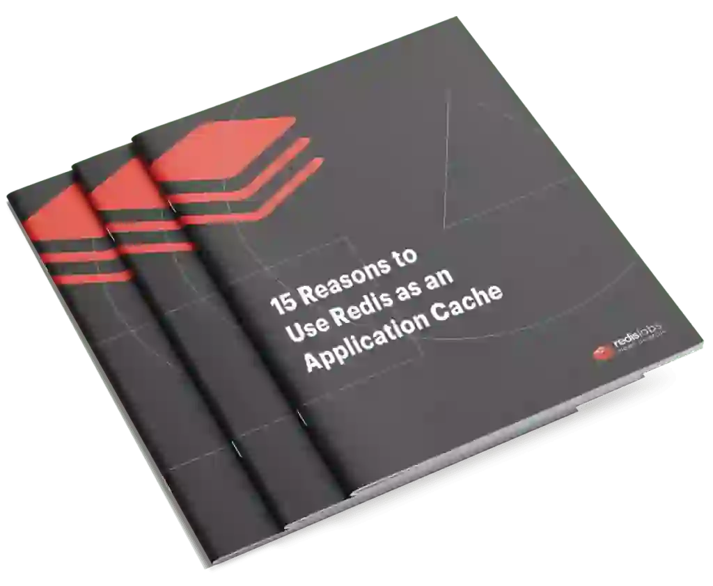 15 Reasons to Use Redis as an Application Cache